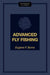 Advanced Fly Fishing by Eugene F. Burns