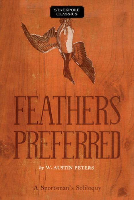 Feathers Preferred by W. Austin Peters