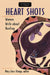 Heart Shots by Mary Zeiss Stange