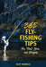 365 Fly Fishing Tips for Trout, Bass, and Panfish by Skip Morris