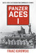 Panzer Aces I: German Tank Commanders of WWII by Franz Kurowski