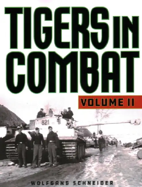 Tigers in Combat by Wolfgang Schneider