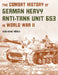 The Combat History of German Heavy Anti-Tank Unit 653 in World War II by Karlheinz Münch