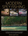 Modern Spey Fishing: A Complete Guide to Tactics and Techniques for Single- And Two-Handed Approaches by Rick Kustich