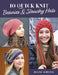 10 Quick Knit Hats by Diane Serviss