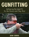 Gunfitting: Achieving the Ideal Fit for the Game and Clay Shot by Don Currie