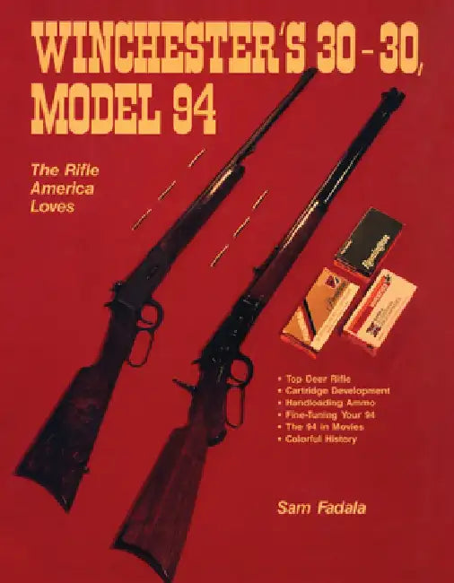 Winchester's 30-30, Model 94 by Sam Fadala