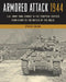 Armored Attack 1944 by Steven Zaloga