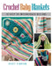 Crochet Baby Blankets: 13 Easy to Intermediate Designs by Simpson, Kristi