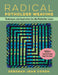 Radical Potholder Loom Weaving: 100+ Fun-To-Weave Patterns; Techniques and Inspiration to Plan Your Own Designs by Deborah Jean Cohen