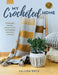 My Crocheted Home: Baskets, Pillows, Throws, Wall Hangings, Placemats, and More by Salena Baca