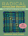 Radical Potholder Weaving: Techniques and Inspiration for the Potholder Loom; 100+ Weaving Patterns by Deborah Jean Cohen