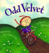 Odd Velvet by Mary Whitcomb