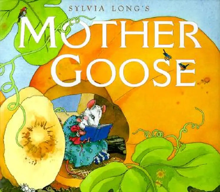 Mother Goose by Sylvia Long