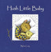 Hush Little Baby by Sylvia Long