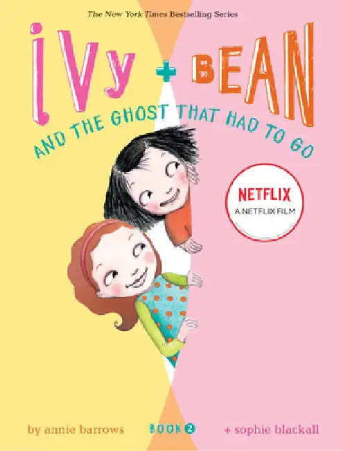 Ivy & Bean and the Ghost That Had to Go by Annie Barrows
