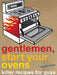 Gentlemen, Start Your Ovens: Killer Recipes for Guys by Tucker Shaw