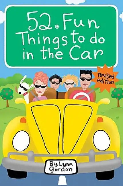 52 Fun Things to Do in the Car by Lynn Gordon
