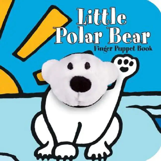 Little Polar Bear Finger Puppet Book [With Finger Puppets] by Chronicle Books