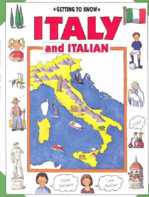 Getting to Know Italy and Italian by Nicola Wright