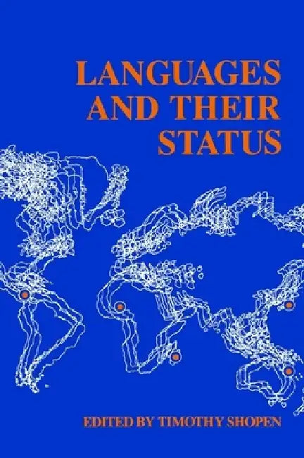 Languages and Their Status by Timothy Shopen