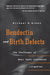 Bendectin and Birth Defects: The Challenges of Mass Toxic Substances Litigation by Michael D. Green