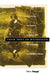 From Text to Hypertext: Decentering the Subject in Fiction, Film, the Visual Arts, and Electronic Media by Silvio Gaggi
