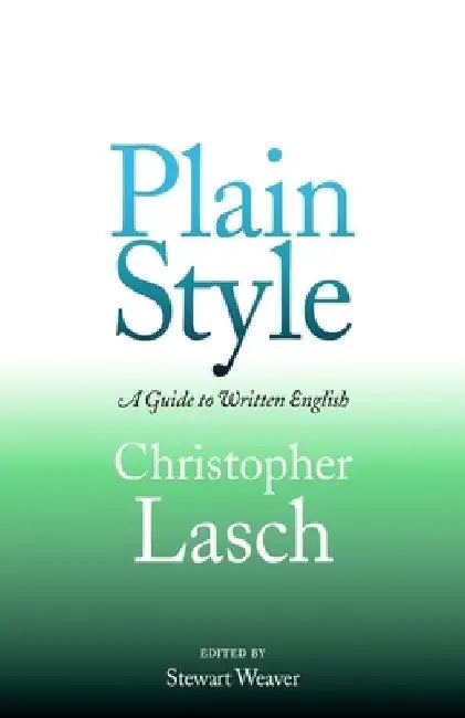 Plain Style by Christopher Lasch