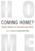 Coming Home?: Refugees, Migrants, and Those Who Stayed Behind by Lynellyn D. Long