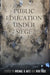 Public Education Under Siege by Michael B. Katz