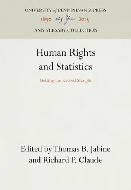 Human Rights and Statistics by Thomas B. Jabine, Richard Pierre Claude