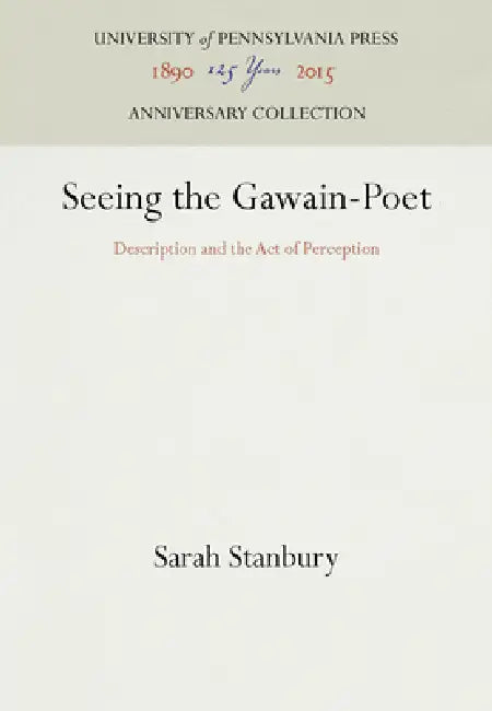 Seeing the Gawain-Poet by Sarah Stanbury