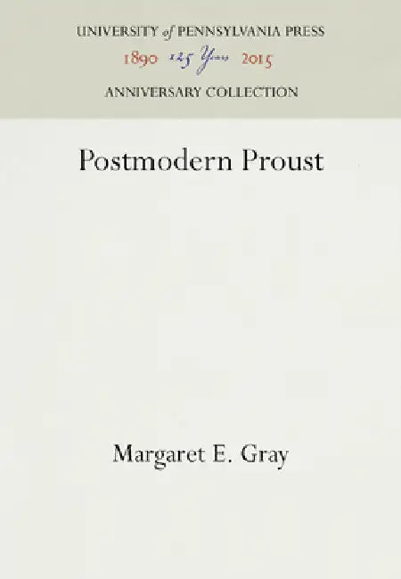 Postmodern Proust by Margaret E. Gray