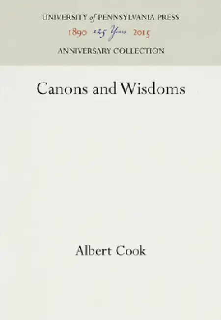 Canons and Wisdoms by Albert Cook