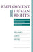 Employment and Human Rights: The International Dimension by Richard Lewis Siegel