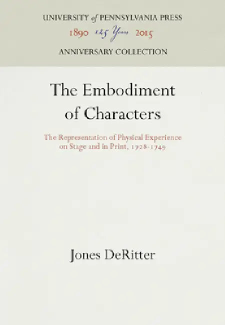 The Embodiment of Characters by Jones Deritter