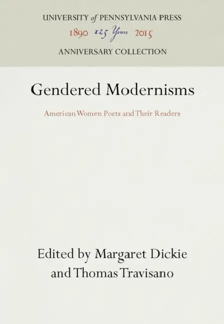 Gendered Modernisms by Margaret Dickie, Thomas Travisano