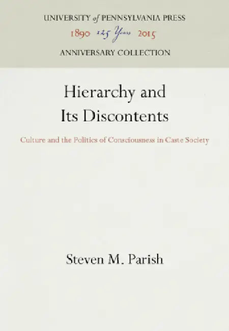 Hierarchy and Its Discontents by Steven M. Parish