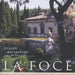 La Foce: A Garden and Landscape in Tuscany by Benedetta Origo