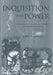 Inquisition and Power: Catharism and the Confessing Subject in Medieval Languedoc by John H. Arnold