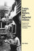 Tramps, Unfit Mothers, and Neglected Children: Negotiating the Family in Nineteenth-Century Philadelphia by Sherri Broder