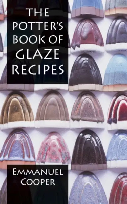 The Potter's Book of Glaze Recipes by Emmanuel Cooper