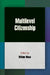 Multilevel Citizenship by Willem Maas