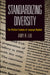 Standardizing Diversity: The Political Economy of Language Regimes by Amy H. Liu