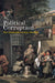 Political Corruption: The Underside of Civic Morality by Robert Alan Sparling