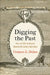 Digging the Past: How and Why to Imagine Seventeenth-Century Agriculture by Frances E. Dolan