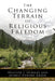 The Changing Terrain of Religious Freedom by Heather J. Sharkey