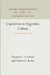 Capitalism in Argentine Culture: Torcuato Di Tella and S.I.A.M. by Thomas C. Cochran, Ruben E. Reina