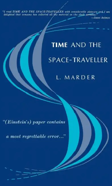 Time and the Space-Traveller by L. Marder