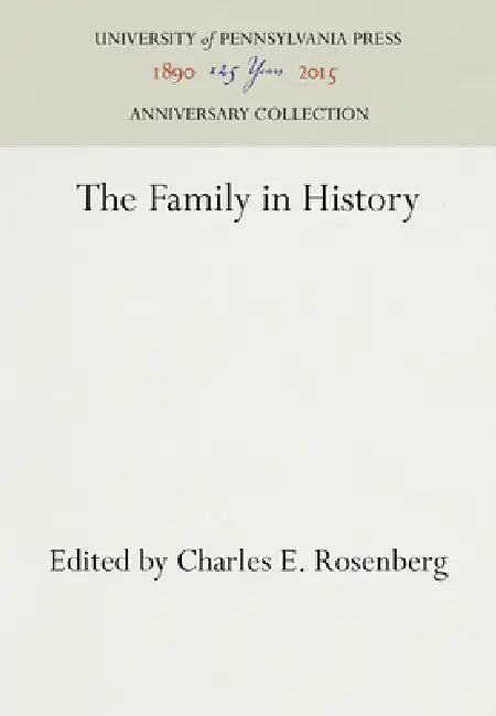 The Family in History by Charles E. Rosenberg